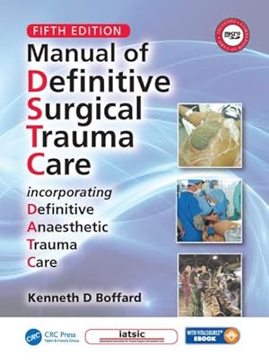 Imagen del vendedor de Manual of Definitive Surgical Trauma Care : Incorporating Definitive Anaesthetic Trauma Care: Includes SD Card a la venta por GreatBookPricesUK