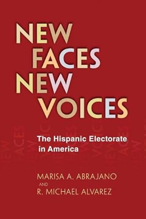 Imagen del vendedor de New Faces, New Voices : The Hispanic Electorate in America a la venta por GreatBookPricesUK