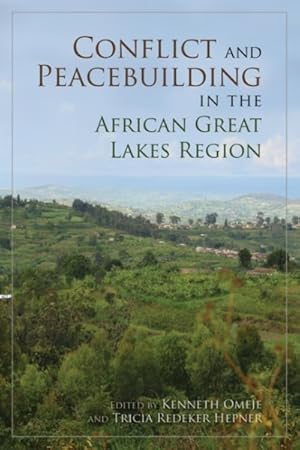Seller image for Conflict and Peacebuilding in the African Great Lakes Region for sale by GreatBookPricesUK
