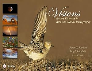 Bild des Verkufers fr Visions : Earth's Elements in Bird and Nature Photography zum Verkauf von GreatBookPricesUK