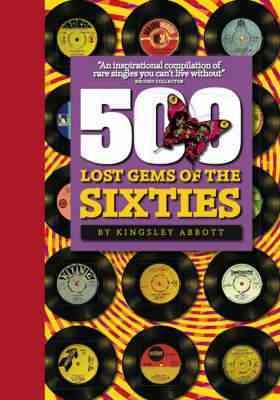 Seller image for 500 Lost Gems of the Sixties for sale by GreatBookPricesUK