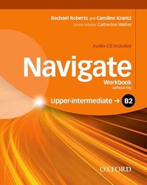 Imagen del vendedor de Navigate: B2 Upper-Intermediate. Workbook with CD (without Key) a la venta por GreatBookPricesUK
