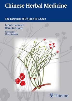 Image du vendeur pour Chinese Herbal Medicine : The Formulas of Dr. John H. F. Shen mis en vente par GreatBookPricesUK