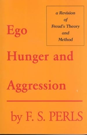 Immagine del venditore per Ego, Hunger and Aggression : A Revision of Freud's Theory and Method venduto da GreatBookPricesUK