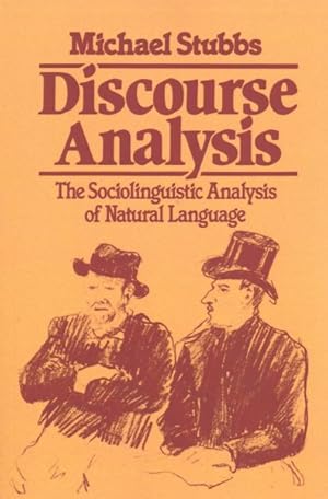 Bild des Verkufers fr Discourse Analysis : The Sociolinguistic Analysis of Natural Language zum Verkauf von GreatBookPricesUK