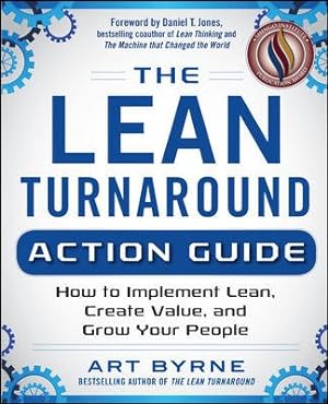 Seller image for Lean Turnaround Action Guide : How to Implement Lean, Create Value, and Grow Your People for sale by GreatBookPricesUK