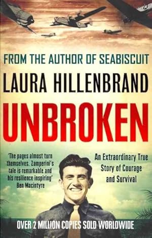 Seller image for Unbroken : An Extraordinary True Story of Courage and Survival for sale by GreatBookPricesUK