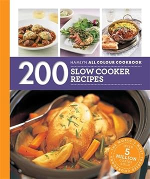 Bild des Verkufers fr Hamlyn All Colour Cookery: 200 Slow Cooker Recipes : Hamlyn All Colour Cookbook zum Verkauf von GreatBookPricesUK