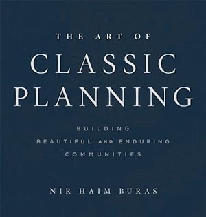 Image du vendeur pour Art of Classic Planning : Building Beautiful and Enduring Communities mis en vente par GreatBookPricesUK