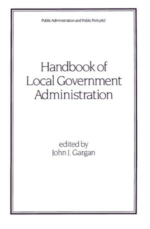 Image du vendeur pour Handbook of Local Government Administration mis en vente par GreatBookPricesUK