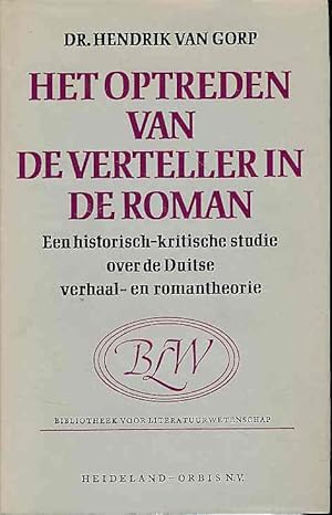 Het optreden van de verteller in de roman. Een historisch-kritische studie over de Duitse verhaal...