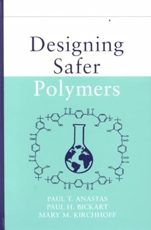 Immagine del venditore per Designing Safer Polymers venduto da GreatBookPricesUK