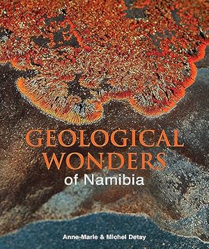 Image du vendeur pour Geological Wonders of Namibia mis en vente par GreatBookPricesUK