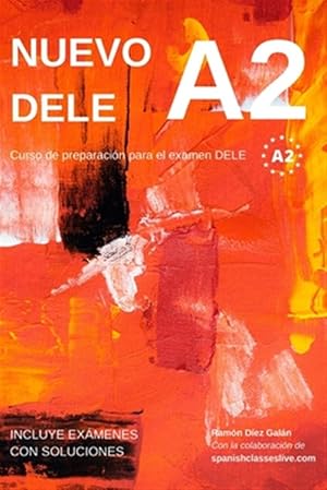 Image du vendeur pour Nuevo DELE A2: Versin 2020. Preparacin para el examen. Modelos de examen DELE A2 -Language: spanish mis en vente par GreatBookPrices