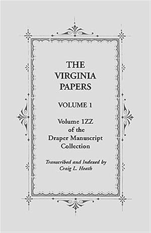 Seller image for Virginia Papers : Volume 1zz of the Draper Manuscript for sale by GreatBookPricesUK