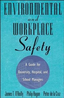 Bild des Verkufers fr Environmental and Workplace Safety : A Guide for University, Hospital, and School Managers zum Verkauf von GreatBookPricesUK
