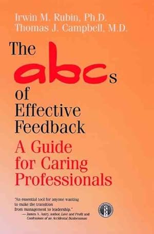Imagen del vendedor de ABCs of Effective Feedback : A Guide for Caring Professionals a la venta por GreatBookPricesUK