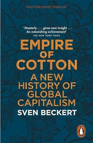Image du vendeur pour Empire of Cotton : A New History of Global Capitalism mis en vente par GreatBookPricesUK