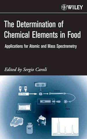 Seller image for Determination of Chemical Elements in Food : Applications for Atomic and Mass Spectrometry for sale by GreatBookPricesUK