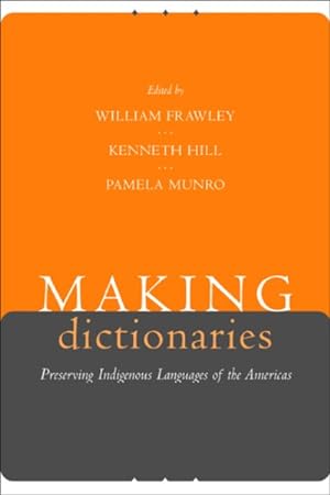 Seller image for Making Dictionaries : Preserving Indigenous Languages of the Americas for sale by GreatBookPricesUK