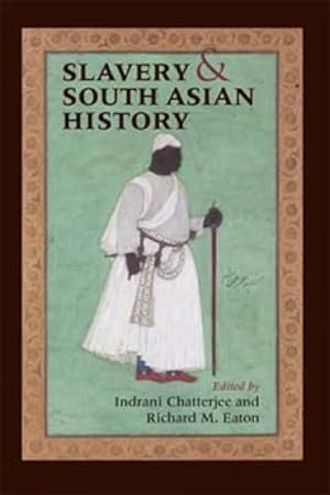 Imagen del vendedor de Slavery And South Asian History a la venta por GreatBookPricesUK