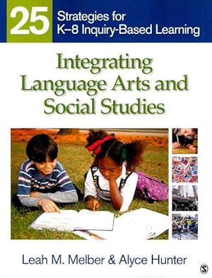 Seller image for Integrating Language Arts and Social Studies : 25 Strategies for K-8 Inquiry-Based Learning for sale by GreatBookPricesUK