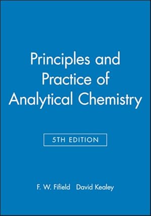 Immagine del venditore per Principles and Practice of Analytical Chemistry venduto da GreatBookPricesUK