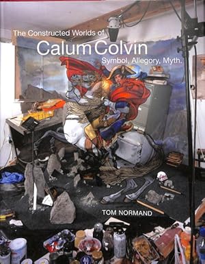 Immagine del venditore per Constructed Worlds of Calum Colvin : Symbol, Allegory, Myth venduto da GreatBookPricesUK
