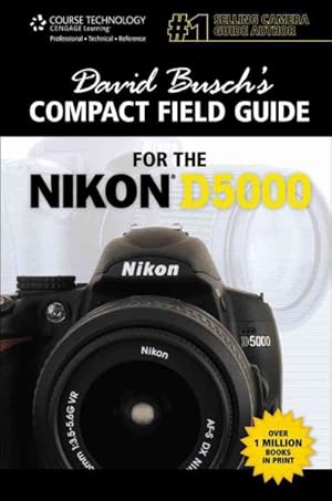 Image du vendeur pour David Busch's Compact Field Guide for the Nikon D5000 mis en vente par GreatBookPricesUK