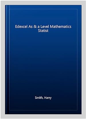 Seller image for Edexcel As & a Level Mathematics Statist for sale by GreatBookPricesUK