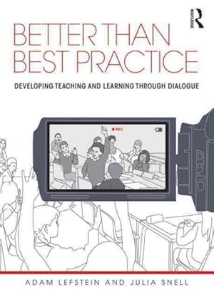 Immagine del venditore per Better Than Best Practice : Developing Teaching and Learning Through Dialogue venduto da GreatBookPricesUK