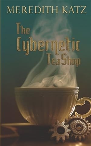 Bild des Verkufers fr The Cybernetic Tea Shop zum Verkauf von GreatBookPrices