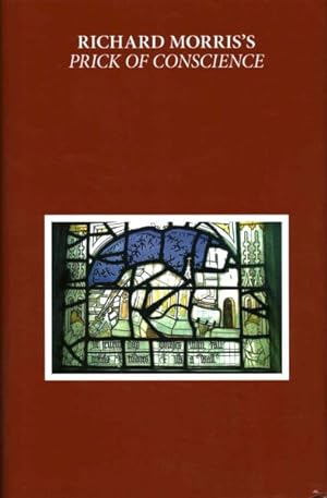 Bild des Verkufers fr Richard Morris's Prick of Conscience : A Corrected and Amplified Reading Text zum Verkauf von GreatBookPricesUK