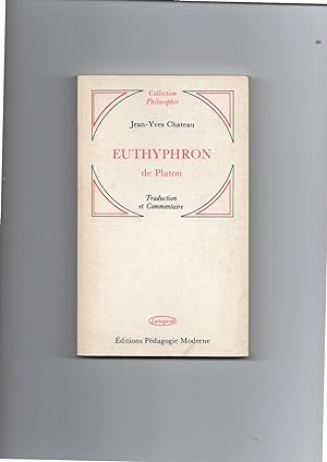 Image du vendeur pour EUTHYPHRON de PLATON . Traduction et commentaire . Introduction  la philosophie de Platon . mis en vente par Librairie CLERC