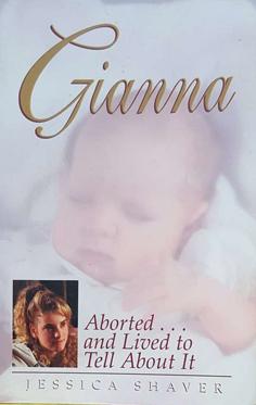 Seller image for Gianna: Aborted. and Lived to Tell About It for sale by Eaglestones
