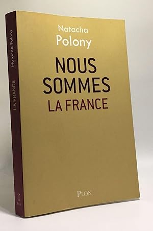 Seller image for Nous sommes la France for sale by crealivres