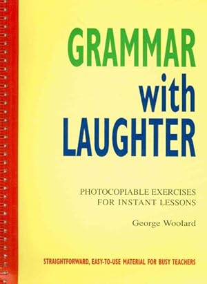 Seller image for Grammar With Laughter : Photocopiable Exercises for Instant Lessons for sale by GreatBookPricesUK