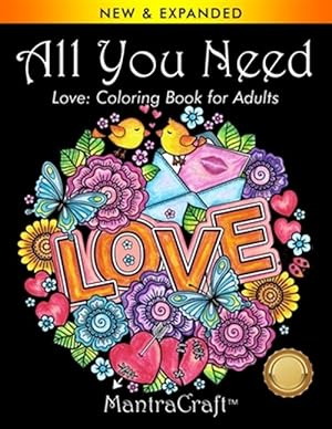 Bild des Verkufers fr All You Need: Love: Coloring Book for Adults zum Verkauf von GreatBookPrices
