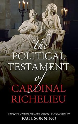 Seller image for Political Testament of Cardinal Richelieu for sale by GreatBookPrices