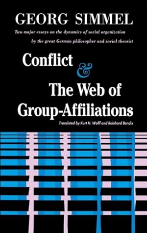 Bild des Verkufers fr Conflict and the Web of Group-Affiliations zum Verkauf von GreatBookPricesUK