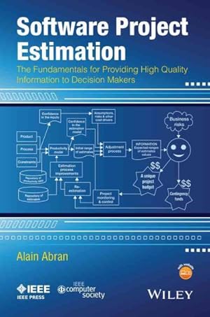 Seller image for Software Project Estimation : The Fundamentals for Providing High Quality Information to Decision Makers for sale by GreatBookPricesUK