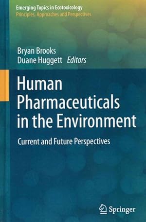 Bild des Verkufers fr Human Pharmaceuticals in the Environment : Current and Future Perspectives zum Verkauf von GreatBookPricesUK