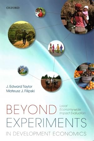 Imagen del vendedor de Beyond Experiments in Development Economics : Local Economy-wide Impact Evaluation a la venta por GreatBookPricesUK