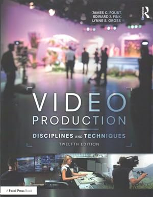 Seller image for Video Production : Disciplines and Techniques for sale by GreatBookPricesUK
