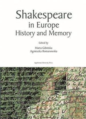 Immagine del venditore per Shakespeare in Europe : History and Memory venduto da GreatBookPricesUK