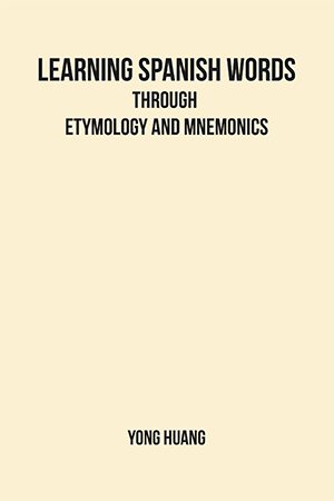 Seller image for Learning Spanish Words Through Etymology and Mnemonics for sale by GreatBookPricesUK