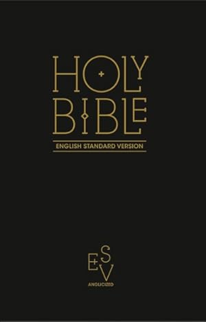 Bild des Verkäufers für Holy Bible: English Standard Version (Esv) Anglicised Black Gift and Award Edition zum Verkauf von GreatBookPricesUK