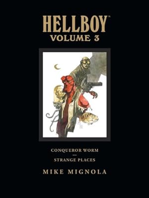 Imagen del vendedor de Hellboy 3 : Conqueror Worm and Strange Places - Library Edition a la venta por GreatBookPricesUK