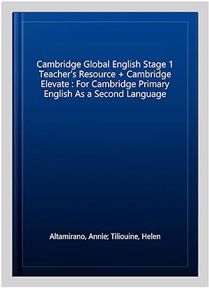 Image du vendeur pour Cambridge Global English Stage 1 Teacher's Resource + Cambridge Elevate : For Cambridge Primary English As a Second Language mis en vente par GreatBookPricesUK