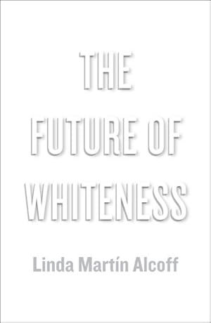 Immagine del venditore per Future of Whiteness venduto da GreatBookPricesUK